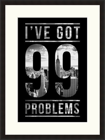 I've Got 99 Problems - Lyric Culture  - Fine Art Photograph by Lyric Culture  - Framed Wall Art
